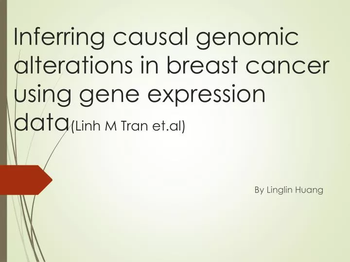 inferring causal genomic alterations in breast cancer using gene expression data linh m tran et al
