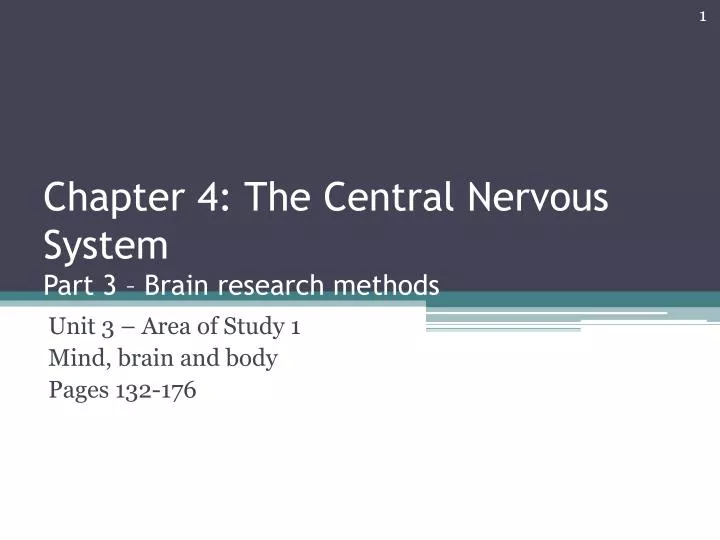chapter 4 the central nervous system part 3 brain research methods