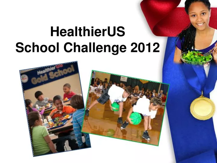 healthierus school challenge 2012