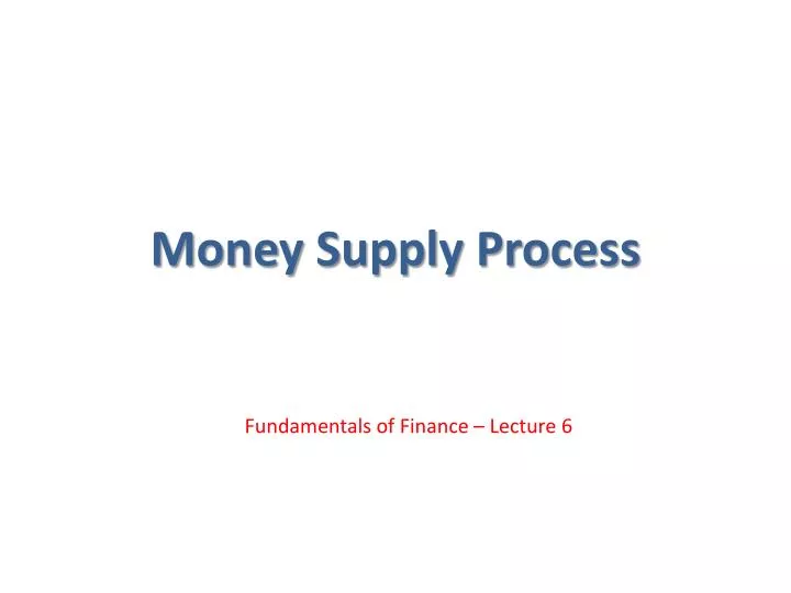 money supply process