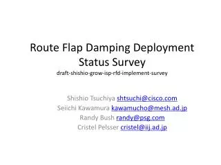 Route Flap Damping Deployment Status Survey draft- shishio -grow- isp - rfd -implement-survey