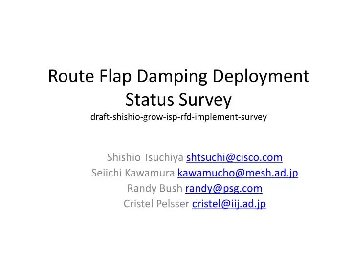 route flap damping deployment status survey draft shishio grow isp rfd implement survey