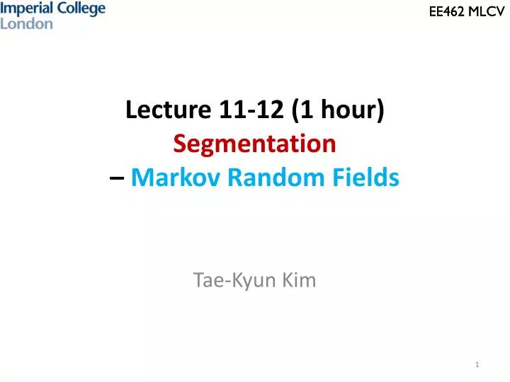 lecture 11 12 1 hour segmentation markov random fields