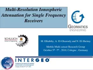 Multi-Resolution Ionospheric Attenuation for Single Frequency Receivers