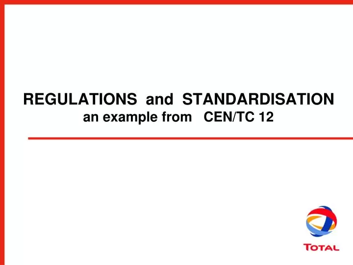 regulations and standardisation an example from cen tc 12