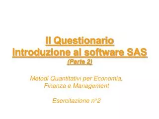 ll questionario introduzione al software sas parte 2