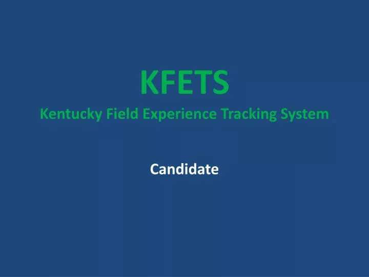 kfets kentucky field experience tracking system