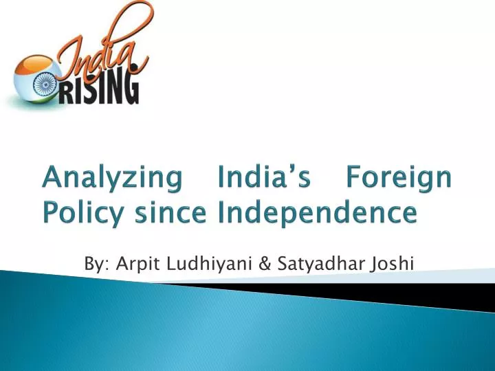 analyzing india s foreign policy since independence
