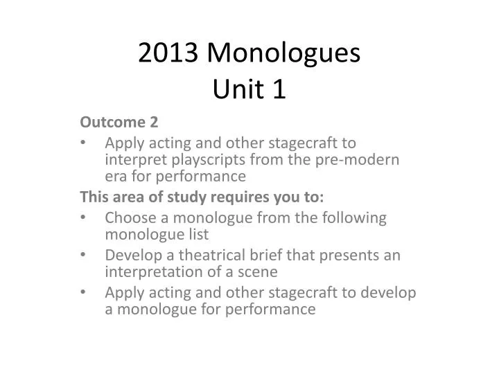 2013 monologues unit 1