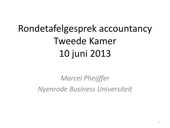 rondetafelgesprek accountancy tweede kamer 10 juni 2013