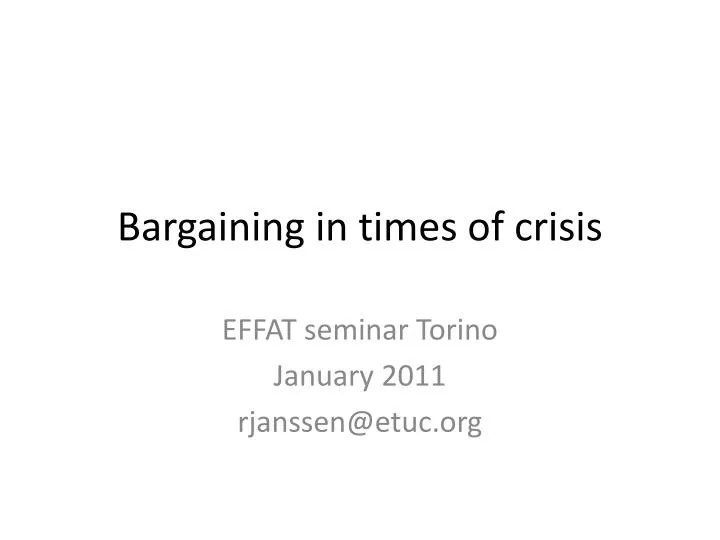 bargaining in times of crisis