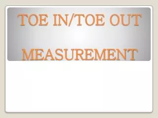 TOE IN/TOE OUT MEASUREMENT