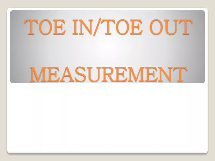 toe in toe out measurement