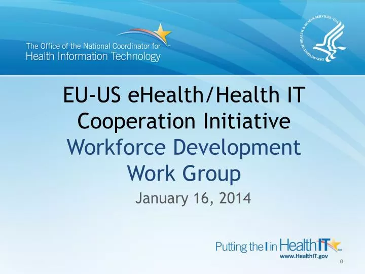 eu us ehealth health it cooperation initiative workforce development work group