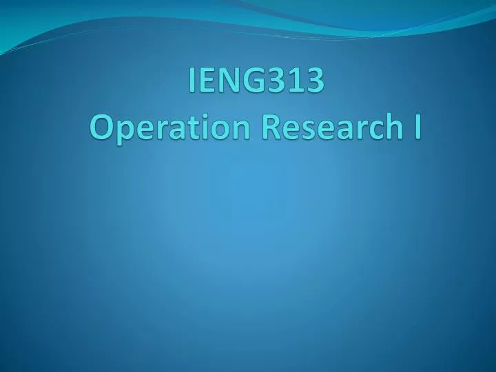 ieng 313 operation research i