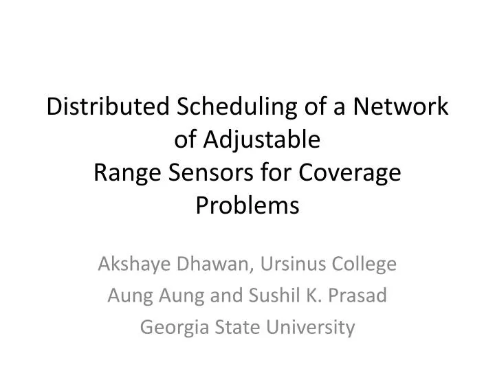 distributed scheduling of a network of adjustable range sensors for coverage problems