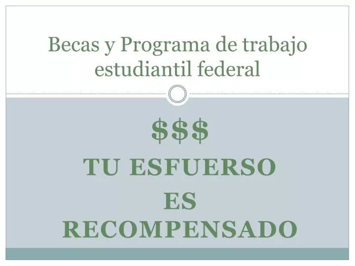 becas y programa de trabajo estudiantil federal