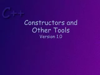 Constructors and Other Tools Version 1.0