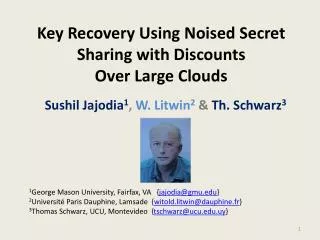Key Recovery Using Noised Secret Sharing with Discounts Over Large Clouds