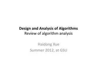 Design and Analysis of Algorithms Review of algorithm analysis