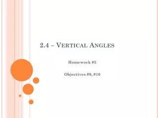 2.4 – Vertical Angles