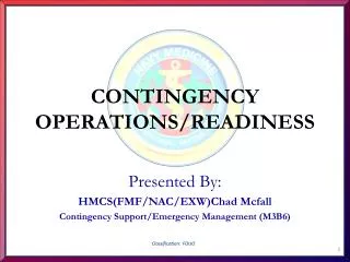 CONTINGENCY OPERATIONS/READINESS