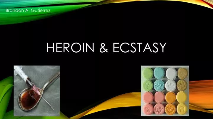 heroin ecstasy