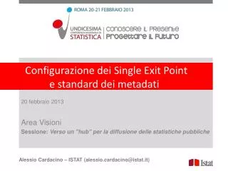 Configurazione dei Single Exit Point e standard dei metadati