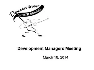 Development Managers Meeting