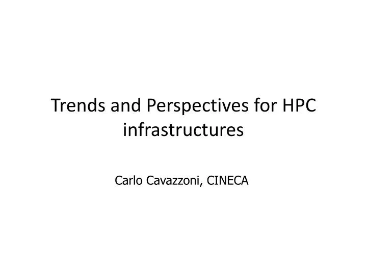 trends and perspectives for hpc infrastructures
