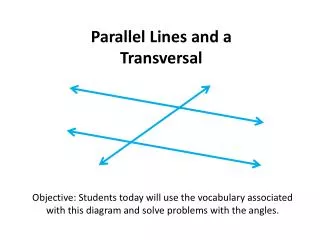 Parallel Lines and a Transversal