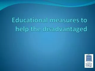 Educational measures to help the disadvantaged
