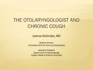 The Otolaryngologist and Chronic Cough
