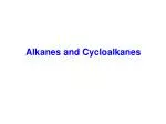Alkanes and Cycloalkanes - slide 1
