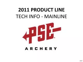 2011 PRODUCT LINE TECH INFO - MAINLINE