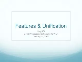Features &amp; Unification