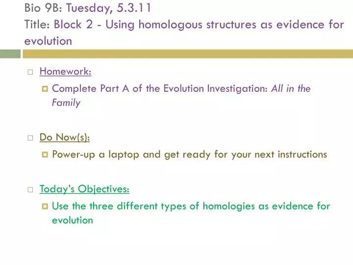 bio 9b tuesday 5 3 11 title block 2 using homologous structures as evidence for evolution