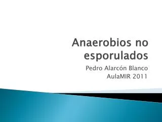 Anaerobios no esporulados