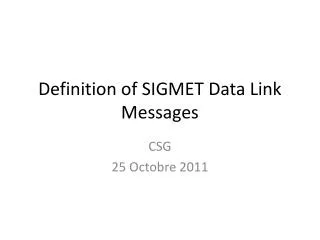 Definition of SIGMET Data Link Messages