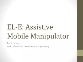 EL-E: Assistive Mobile Manipulator