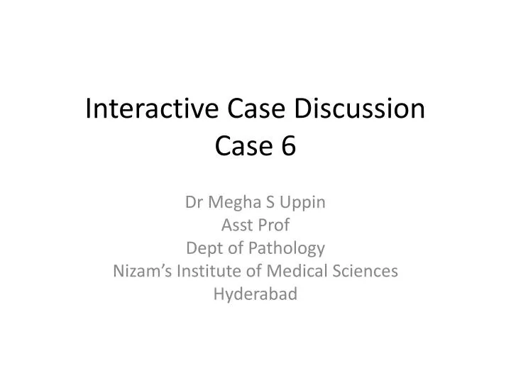 interactive case discussion case 6