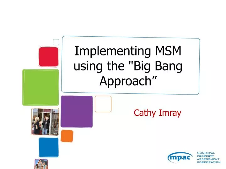 implementing msm using the big bang approach