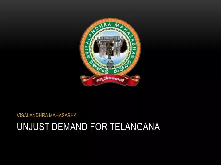 unjust demand for telangana