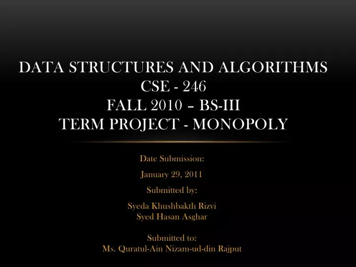 data structures and algorithms cse 246 fall 2010 bs iii term project monopoly