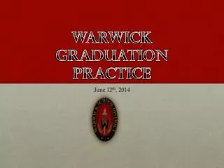 Warwick Graduation Practice