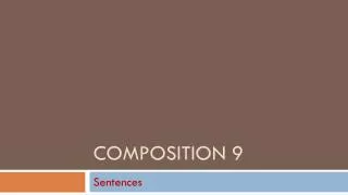 Composition 9