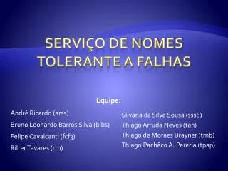 andr ricardo arss bruno leonardo barros silva blbs felipe cavalcanti fcf3 rilter tavares rtn