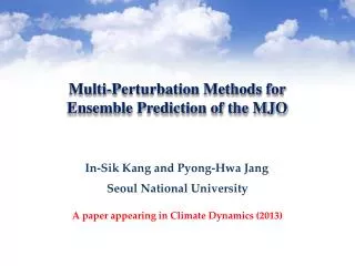 Multi-Perturbation Methods for Ensemble Prediction of the MJO