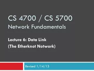 CS 4700 / CS 5700 Network Fundamentals