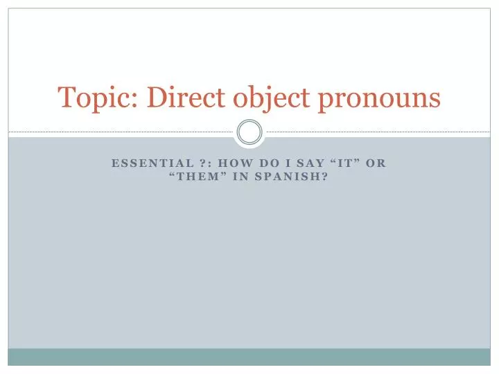topic direct object pronouns